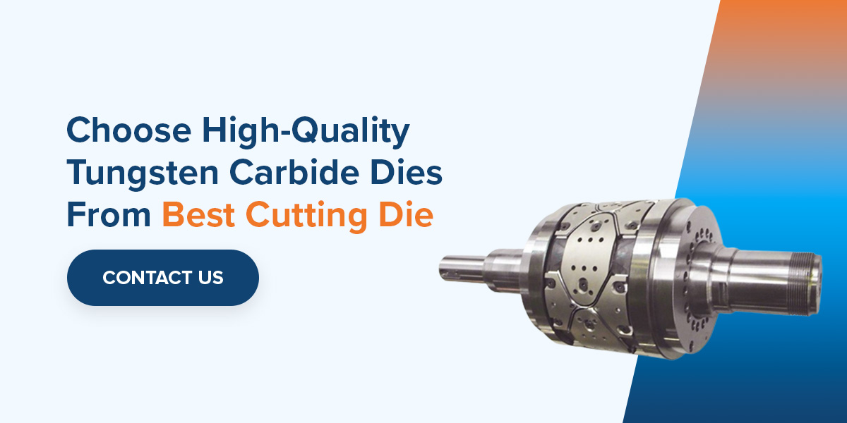Choose High-Quality Tungsten Carbide Dies From Best Cutting Die